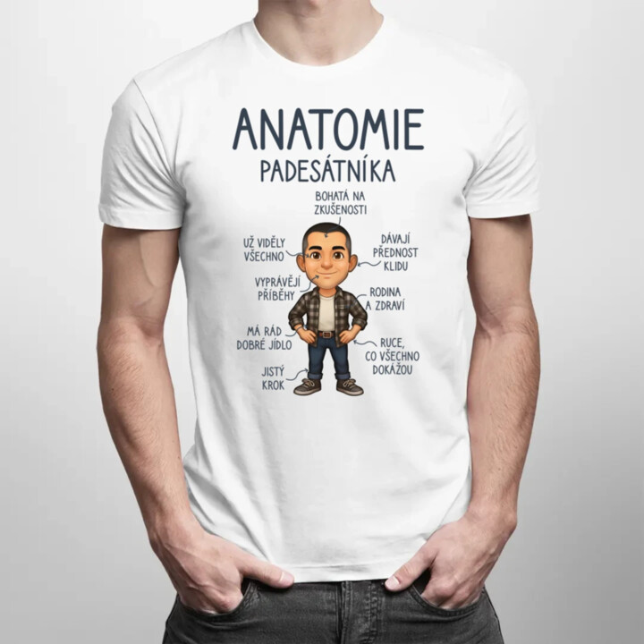 Anatomie – padesátníka - pánské tričko s potiskem
