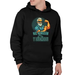 Nemusím, som na dôchodku. - pánská mikina s potiskem