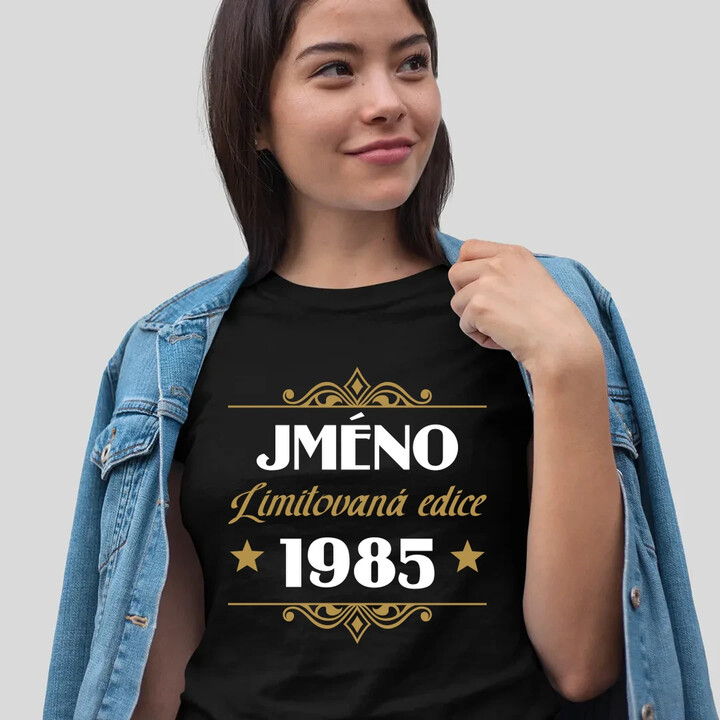 Limitovaná edice: jméno + rok narození s potiskem - personalizovaný produkt  - dámské tričko s potiskem