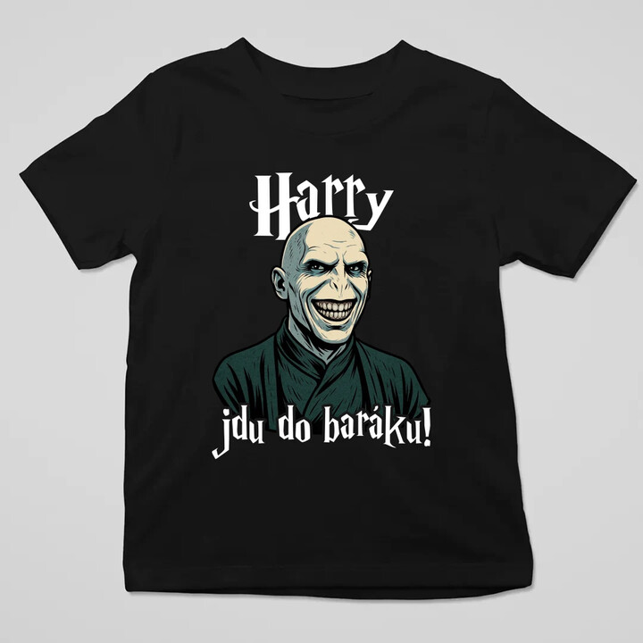 Harry, jdu do baráku! - dětské tričko s potiskem