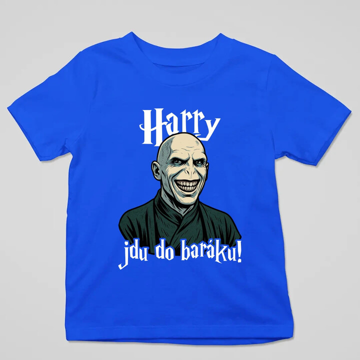 Harry, jdu do baráku! - dětské tričko s potiskem