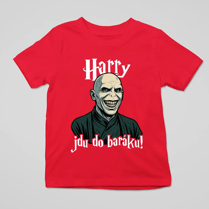 Harry, jdu do baráku! - dětské tričko s potiskem