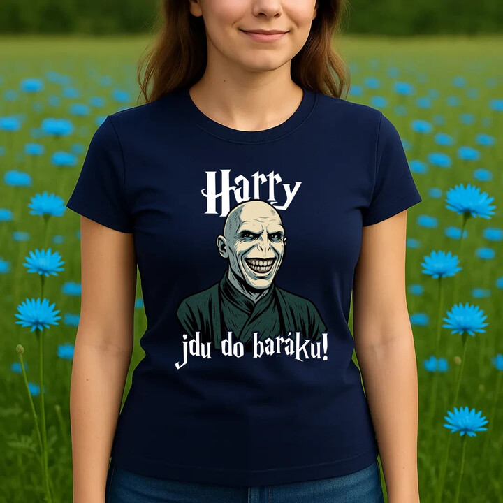 Harry, jdu do baráku!  - dámské tričko s potiskem