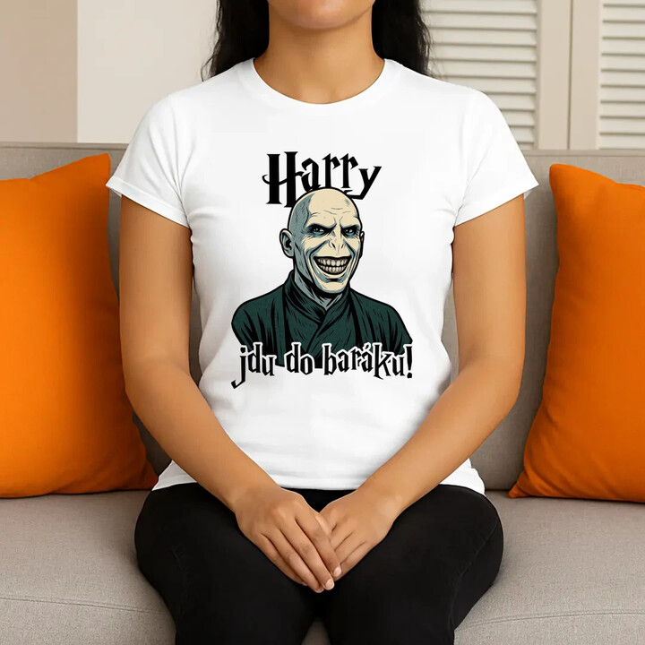 Harry, jdu do baráku!  - dámské tričko s potiskem