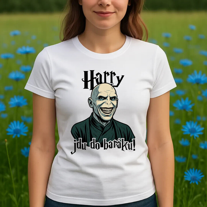 Harry, jdu do baráku!  - dámské tričko s potiskem