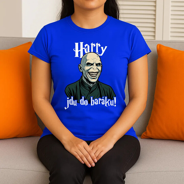 Harry, jdu do baráku!  - dámské tričko s potiskem