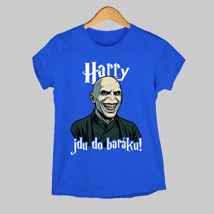 Harry, jdu do baráku!  - dámské tričko s potiskem