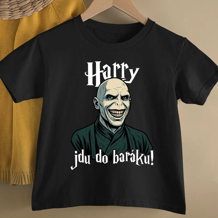 Harry, jdu do baráku! - dětské tričko s potiskem