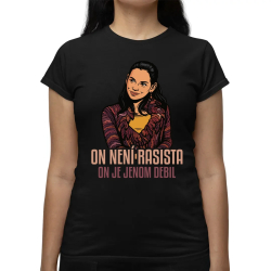 On není rasista, on je jenom debil  - dámské tričko s potiskem pro fanoušky Most!