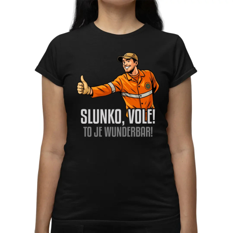 Slunko, vole! To je wunderbar  - dámské tričko s potiskem pro fanoušky Most!