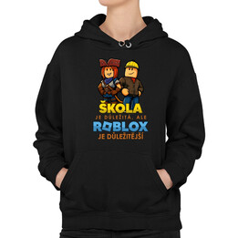 Škola je důležitá, ale Roblox je důležitější - dámská mikina s potiskem