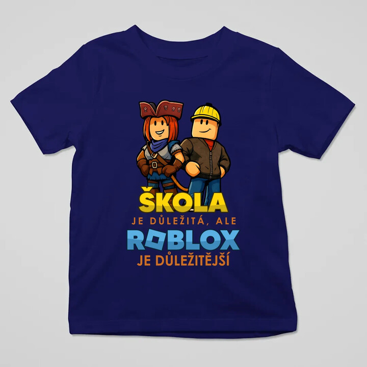 Škola je důležitá, ale Roblox je důležitější - dětské tričko s potiskem