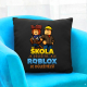 Škola je důležitá, ale Roblox je důležitější - černý polštář s potiskem