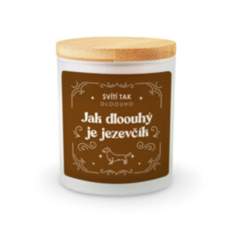 Svítí tak dloouho, jak dloouhý je jezevčík - vonná svíce s potiskem