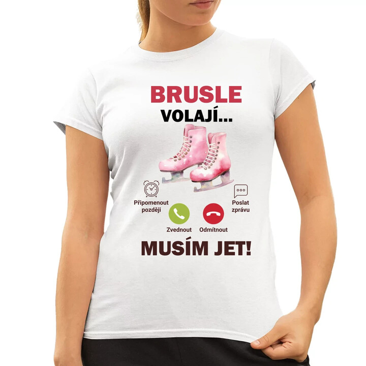 Brusle volají - musím jet!   - dámské tričko s potiskem