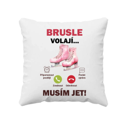 Brusle volají – musím jet!  - polštář s potiskem