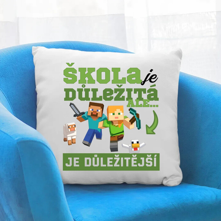 Škola je důležitá, ale Minecraft je důležitější - polštář s potiskem