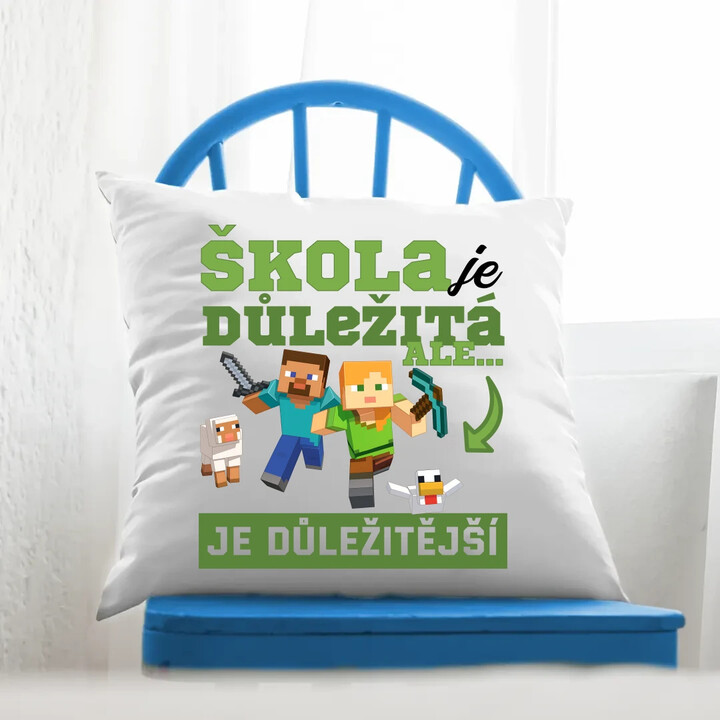 Škola je důležitá, ale Minecraft je důležitější - polštář s potiskem