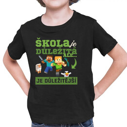 Škola je důležitá, ale Minecraft je důležitější - dětské tričko s potiskem