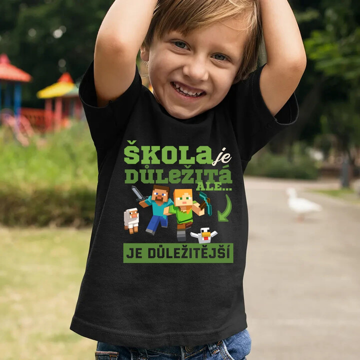 Škola je důležitá, ale Minecraft je důležitější - dětské tričko s potiskem