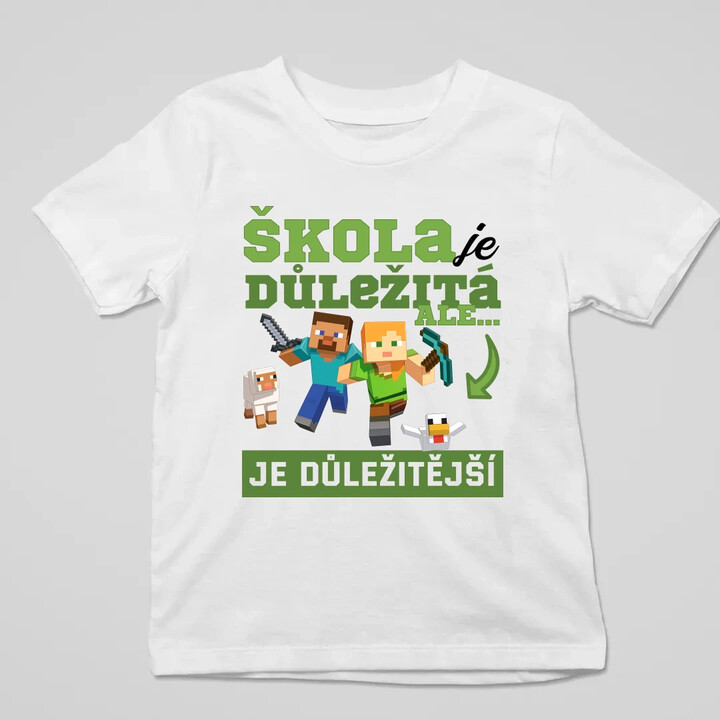 Škola je důležitá, ale Minecraft je důležitější - dětské tričko s potiskem