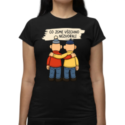 Co jsme všechno nezvorali  - dámské tričko s potiskem pro fanoušky seriálu Pat a Mat