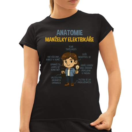 Anatomie manželky elektrikáře  - dámské tričko s potiskem