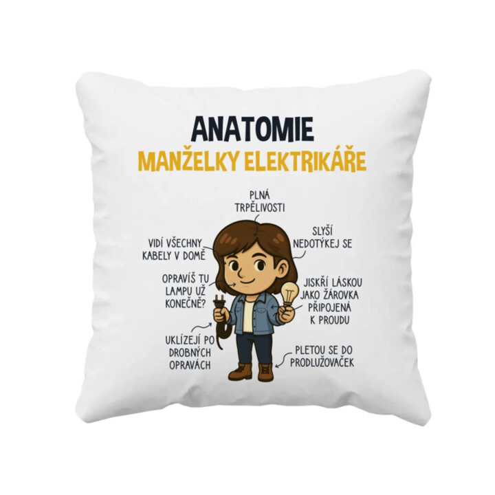 Anatomie manželky elektrikáře - polštář s potiskem