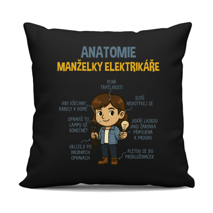Anatomie manželky elektrikáře - černý polštář s potiskem