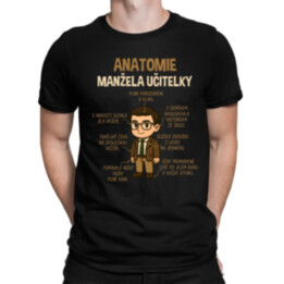Anatomie manžela učitelky - pánské tričko s potiskem