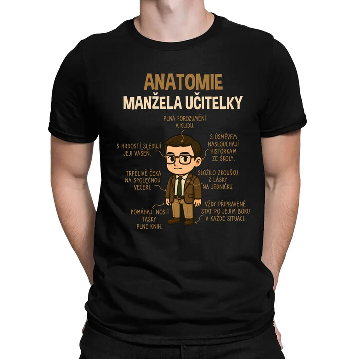 Anatomie manžela učitelky - pánské tričko s potiskem