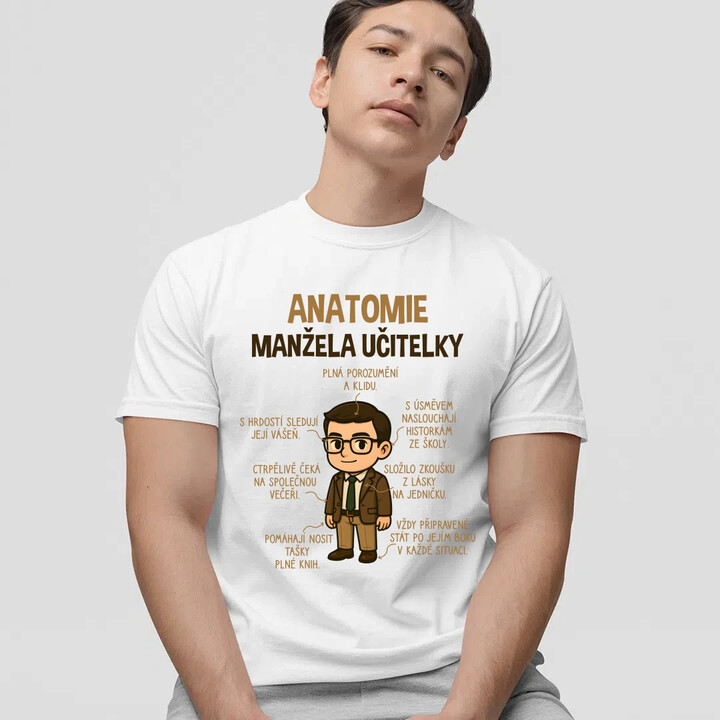 Anatomie manžela učitelky - pánské tričko s potiskem