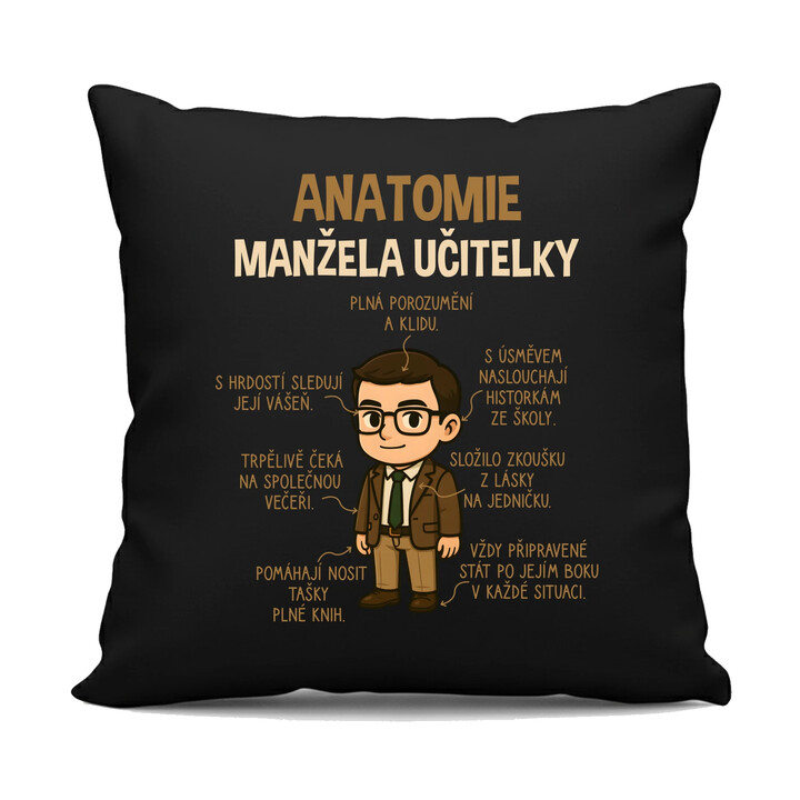 Anatomie manžela učitelky - černý polštář s potiskem