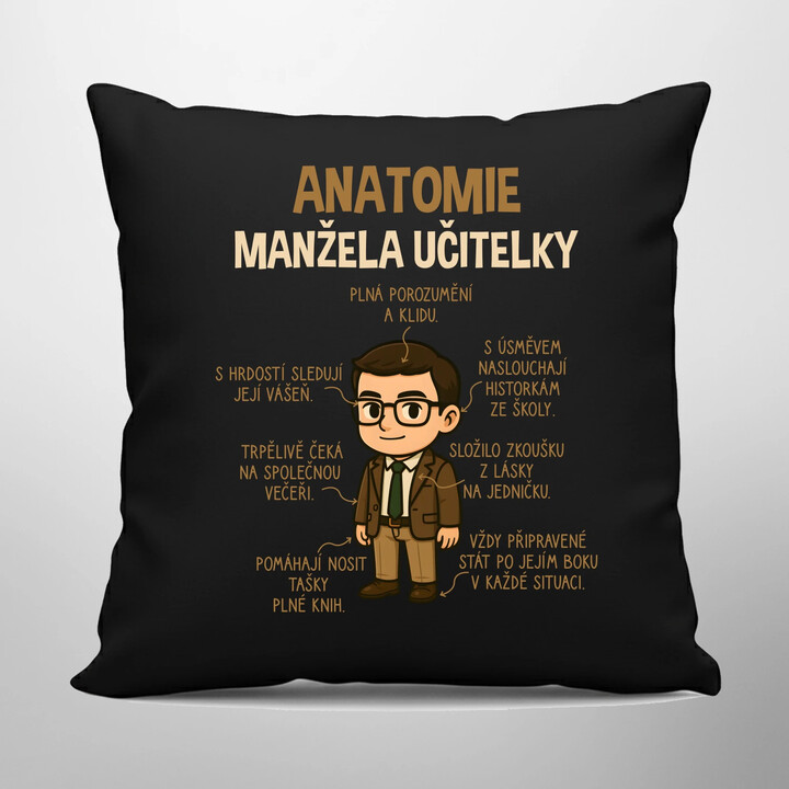 Anatomie manžela učitelky - černý polštář s potiskem