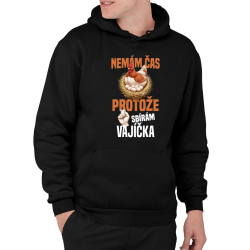 Nemám čas, protože sbírám vajíčka - pánská mikina s potiskem