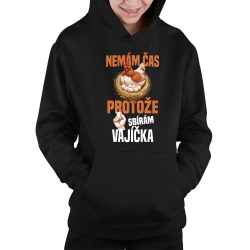 Nemám čas, protože sbírám vajíčka - dětská mikina s kapucí