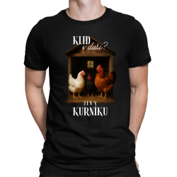 Klid v duši? Jen v kurníku - pánské tričko s potiskem