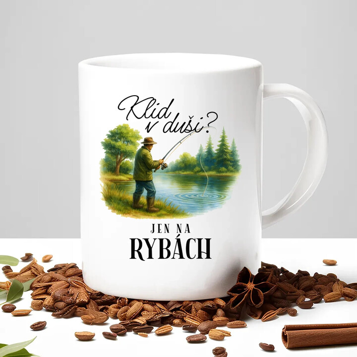 Klid v duši?  Jen na rybách - hrnek s potiskem