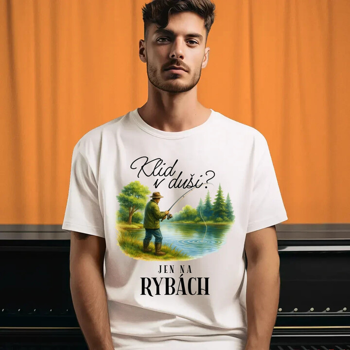 Klid v duši?  Jen na rybách - pánské tričko s potiskem