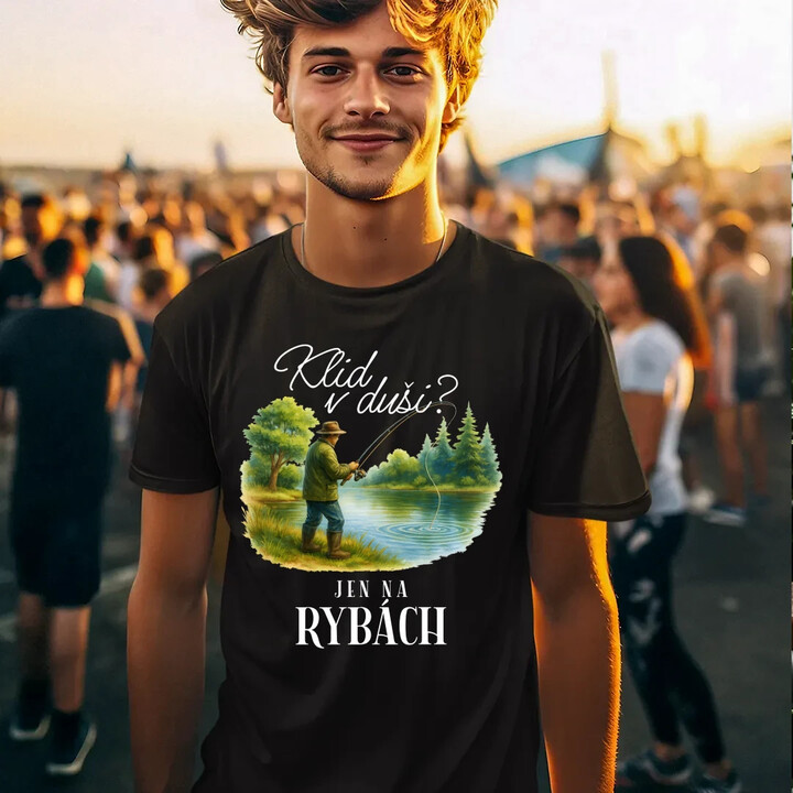 Klid v duši?  Jen na rybách - pánské tričko s potiskem