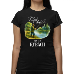 Klid v duši?  Jen na rybách  - dámské tričko s potiskem