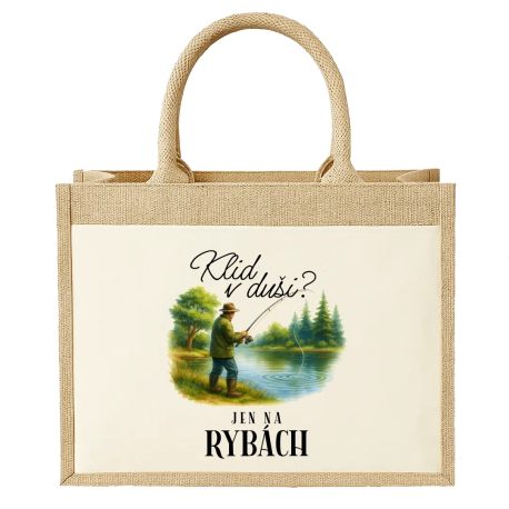 Klid v duši?  Jen na rybách - Jutová taška s potiskem