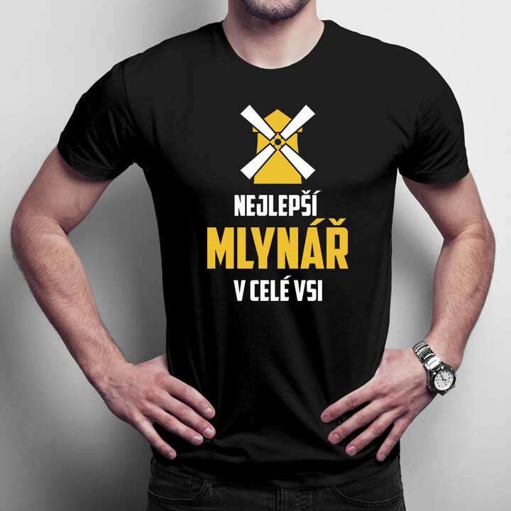 Nejlepší mlynář v celé vsi - pánské tričko s potiskem