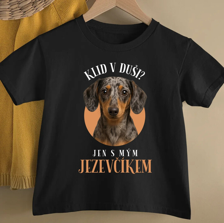 Klid v duši? Jen s mým jezevčíkem - dětské tričko s potiskem