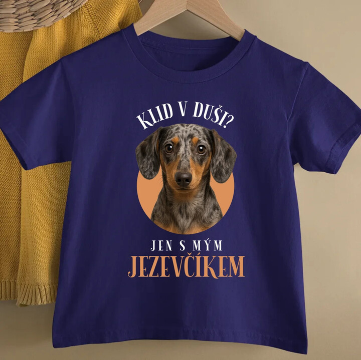 Klid v duši? Jen s mým jezevčíkem - dětské tričko s potiskem