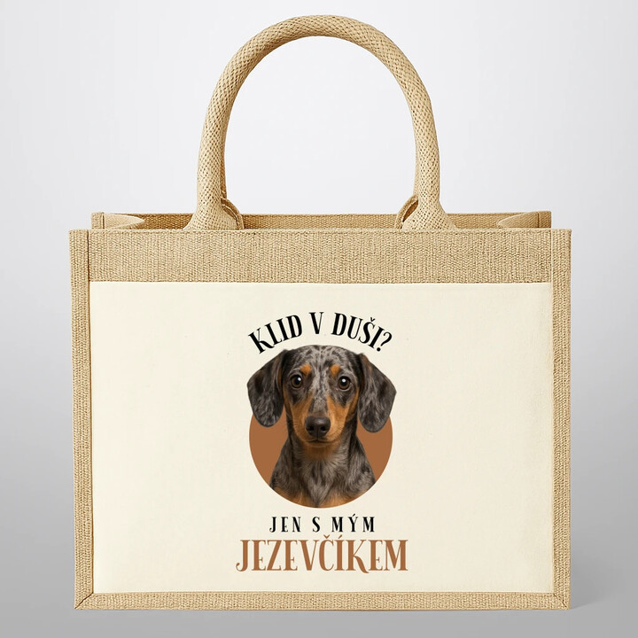 Klid v duši? Jen s mým jezevčíkem - Jutová taška s potiskem