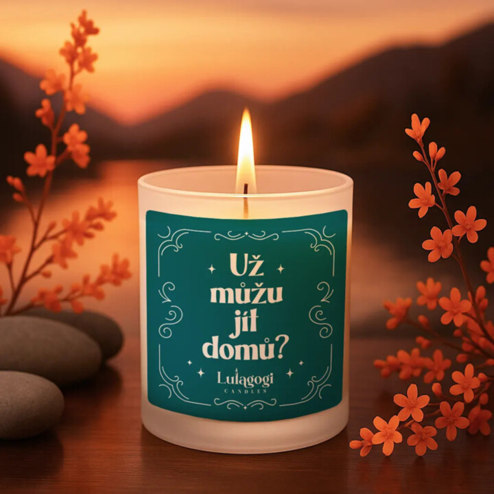 Už můžu jít domů? - vonná svíce s potiskem