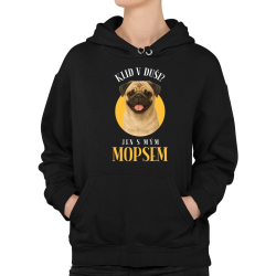 Klid v duši? Jen s mým mopsem  - dámská mikina s potiskem