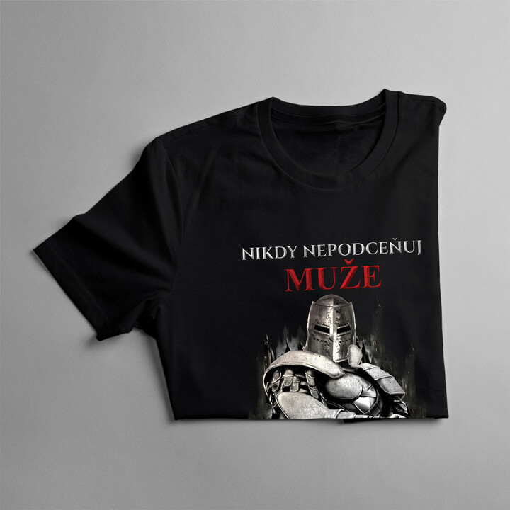 Nikdy nepodceňuj muže narozeného v srpnu - pánská trička  s potiskem