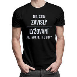 Nejsem závislý, lyžování je moje hobby - pánské tričko s potiskem
